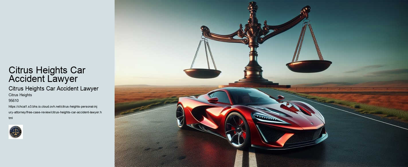 Citrus Heights Car Accident Lawyer