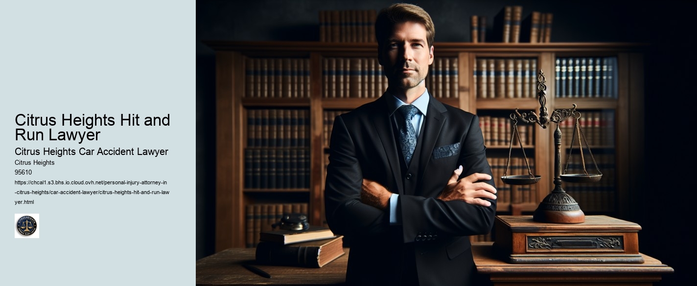 Citrus Heights Hit and Run Lawyer