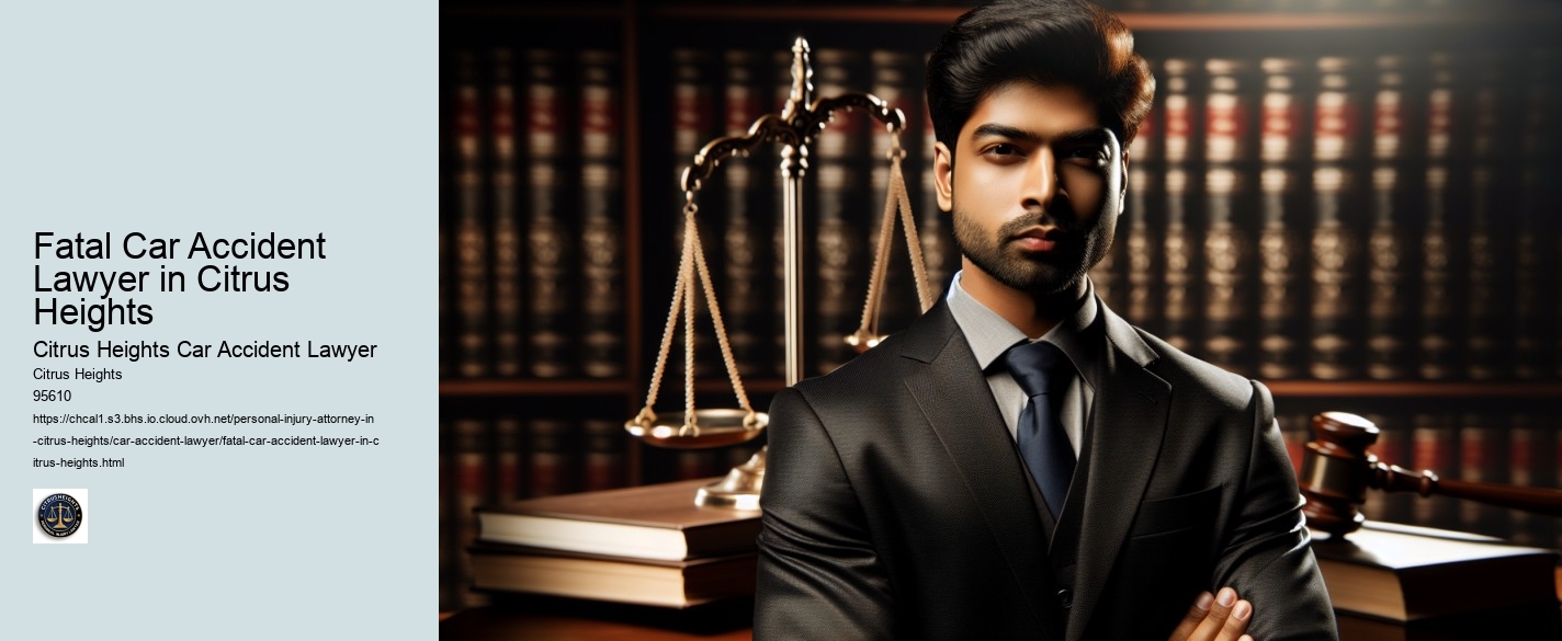 Fatal Car Accident Lawyer in Citrus Heights
