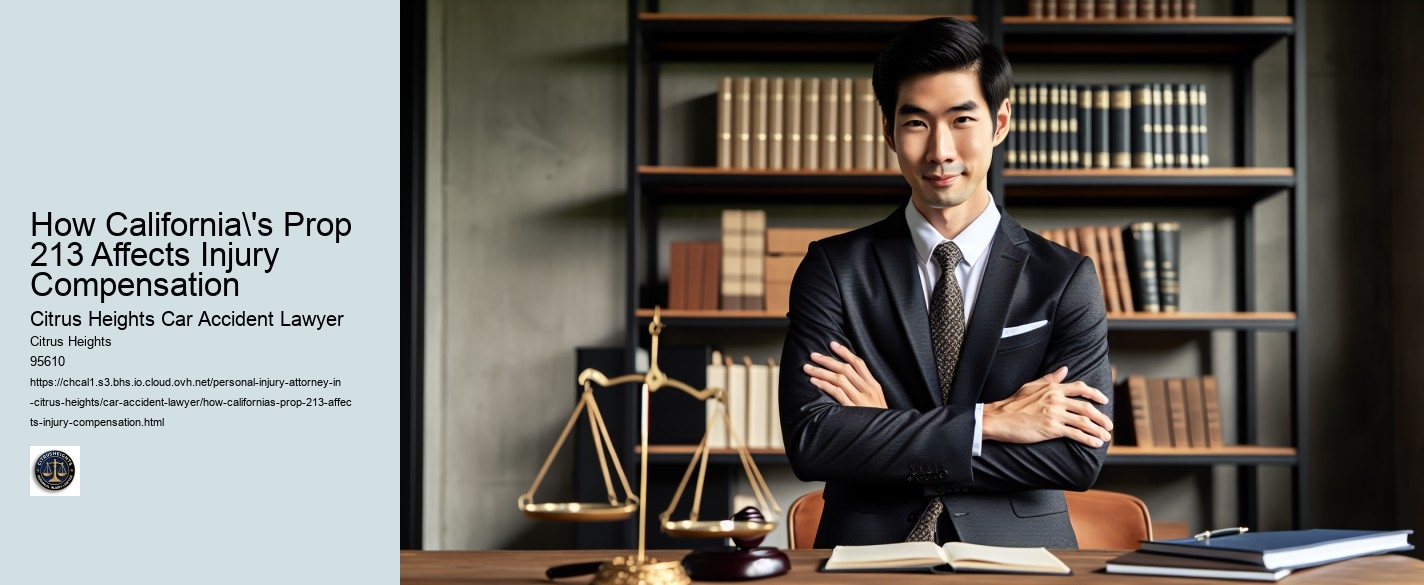 How California's Prop 213 Affects Injury Compensation
